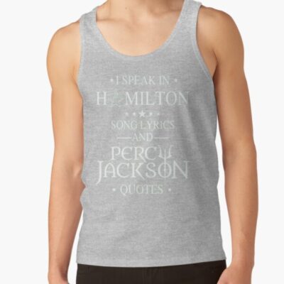 I Speak In Hamilton Song Lyrics And Percy Jackson Quotes Tank Top