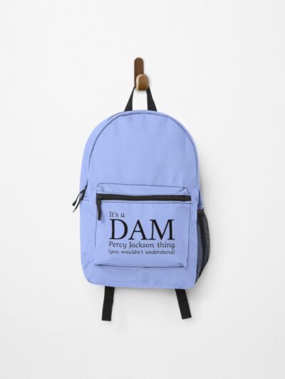 It S A Dam Percy Jackson Thing You Wouldn T Understand Black Design Backpack